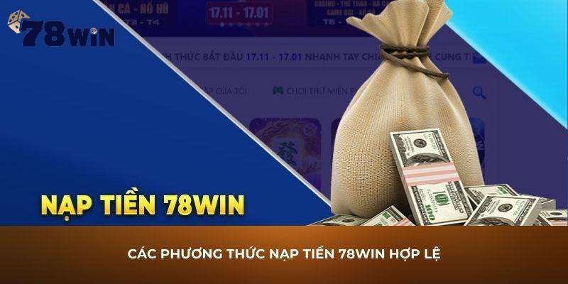 Hướng dẫn các bước nạp tiền tại 78win 